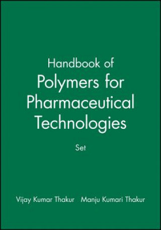 Carte Handbook of Polymers for Pharmaceutical Technologies Vijay Kumar Thakur
