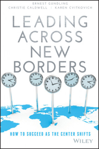 Könyv Leading Across New Borders Ernest Gundling