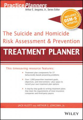 Carte Suicide and Homicide Risk Assessment & Prevention Treatment Planner, with DSM-5 Updates Jack Klott