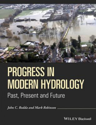 Könyv Progress in Modern Hydrology - Past, Present and Future Mark Robinson