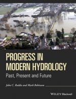 Könyv Progress in Modern Hydrology - Past, Present and Future Mark Robinson