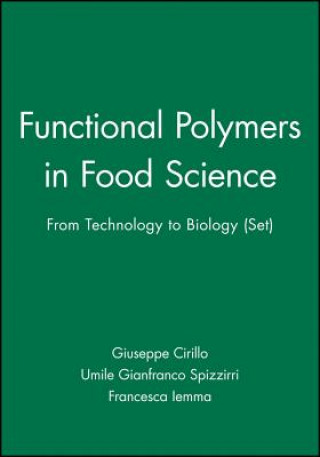 Kniha Functional Polymers in Food Science - From Technology to Biology Francesca Iemma