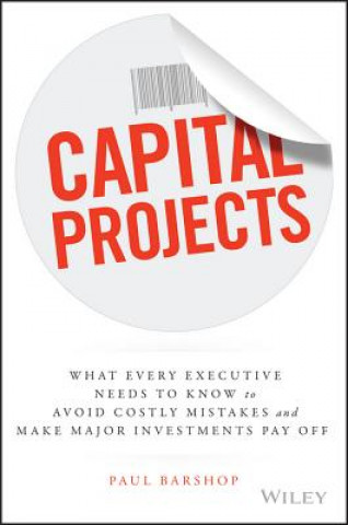 Knjiga Capital Projects Paul H. Barshop