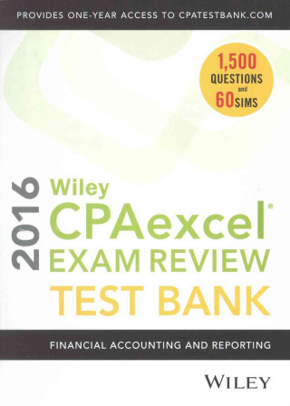 Książka Wiley CPAexcel Exam Review 2016 Test Bank O. Ray Whittington