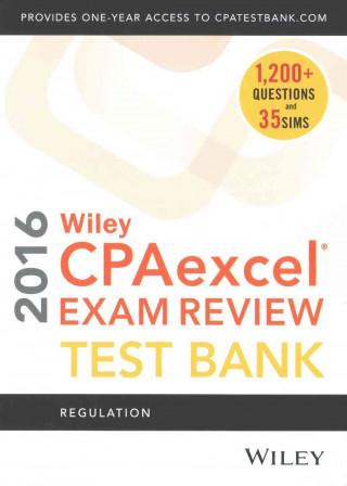 Könyv Wiley CPAexcel Exam Review 2016 Test Bank O. Ray Whittington
