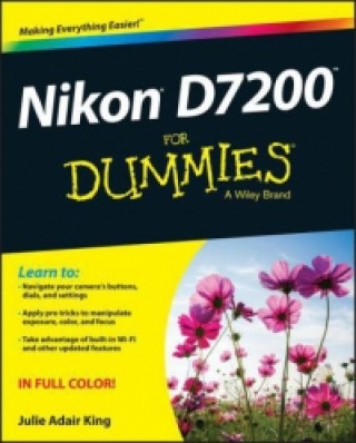 Книга Nikon D7200 For Dummies Julie Adair King
