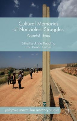 Carte Cultural Memories of Nonviolent Struggles A. Reading