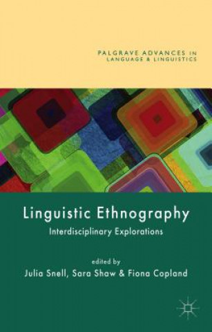 Βιβλίο Linguistic Ethnography Fiona Copland