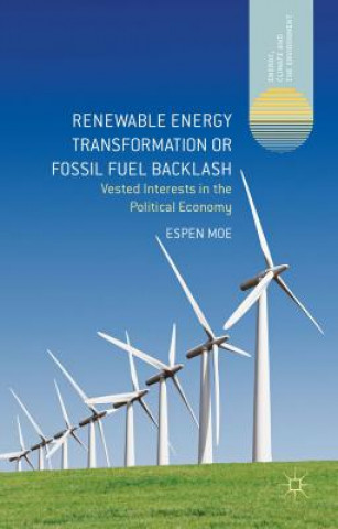 Kniha Renewable Energy Transformation or Fossil Fuel Backlash Moe