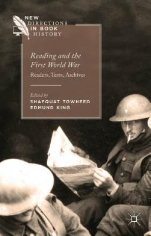 Kniha Reading and the First World War Edmund King
