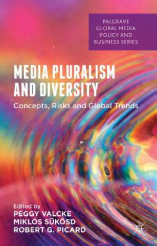 Knjiga Media Pluralism and Diversity Peggy Valcke