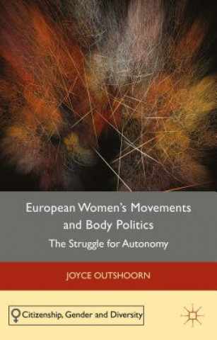 Buch European Women's Movements and Body Politics J. Outshoorn