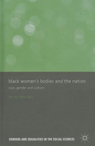 Kniha Black Women's Bodies and The Nation S. Tate