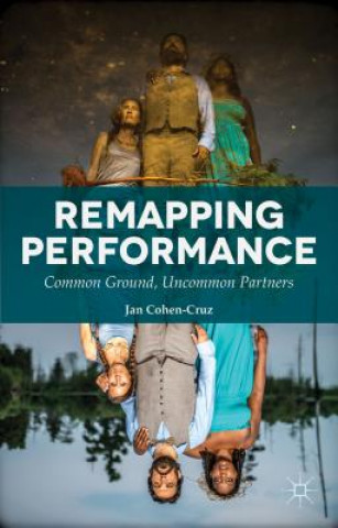 Könyv Remapping Performance Jan Cohen-Cruz