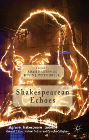 Book Shakespearean Echoes Kevin J. Wetmore Jr