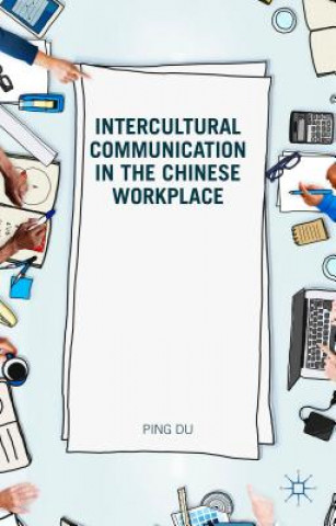Carte Intercultural Communication in the Chinese Workplace Ping Du
