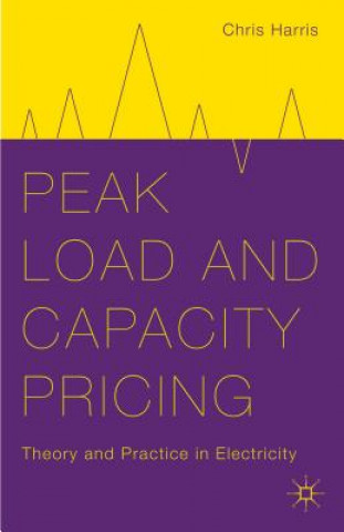 Kniha Peak Load and Capacity Pricing Chris Harris