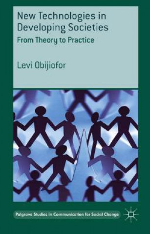 Buch New Technologies in Developing Societies Levi Obijiofor