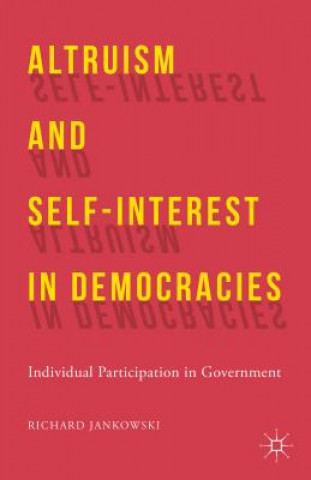 Książka Altruism and Self-Interest in Democracies Richard Jankowski
