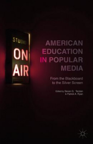 Carte American Education in Popular Media S. Terzian