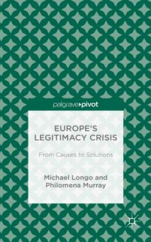 Carte Europe's Legitimacy Crisis Philomena B. Murray