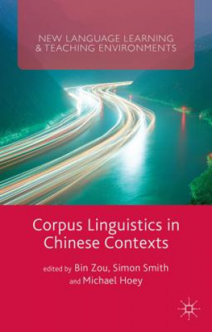 Knjiga Corpus Linguistics in Chinese Contexts Simon Smith