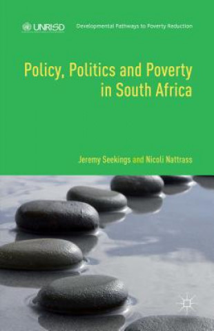 Kniha Policy, Politics and Poverty in South Africa Jeremy Seekings