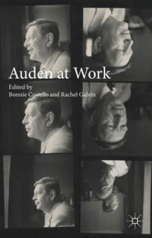 Kniha Auden at Work Bonnie Costello