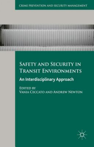 Könyv Safety and Security in Transit Environments Vania Ceccato