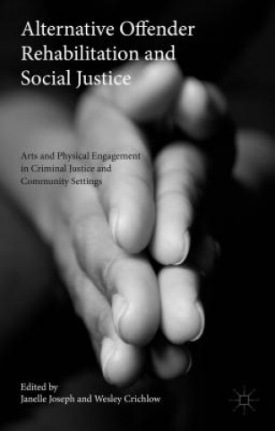 Knjiga Alternative Offender Rehabilitation and Social Justice Wesley Crichlow