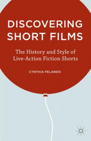 Book Discovering Short Films Cynthia Felando