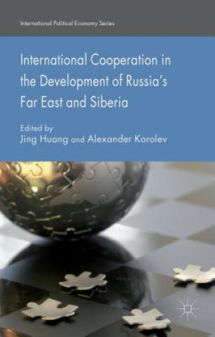 Carte International Cooperation in the Development of Russia's Far East and Siberia J. Huang