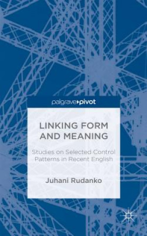 Könyv Linking Form and Meaning Juhani Rudanko