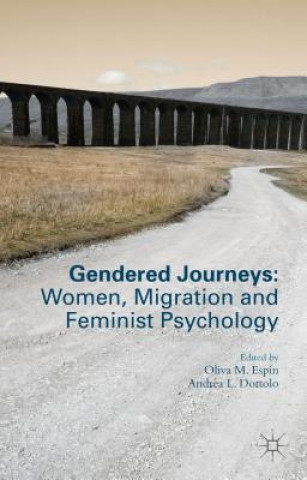 Livre Gendered Journeys: Women, Migration and Feminist Psychology Oliva M. Espin