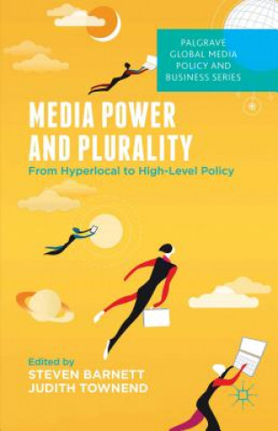 Kniha Media Power and Plurality S. Barnett