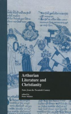 Könyv Arthurian Literature and Christianity 