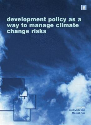 Könyv Development Policy as a Way to Manage Climate Change Risks 