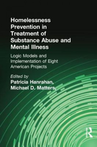 Buch Homelessness Prevention in Treatment of Substance Abuse and Mental Illness Kendon J. Conrad