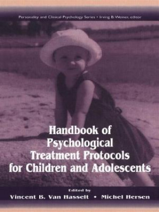 Kniha Handbook of Psychological Treatment Protocols for Children and Adolescents Vincent B. van Hasselt