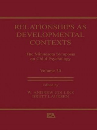 Kniha Relationships as Developmental Contexts W. Andrew Collins