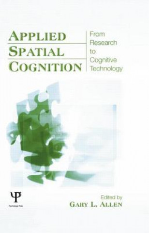 Kniha Applied Spatial Cognition Gary L. Allen