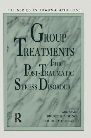 Könyv Group Treatment for Post Traumatic Stress Disorder 