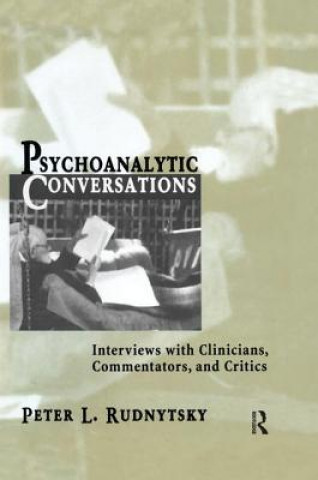 Kniha Psychoanalytic Conversations Peter L. Rudnytsky