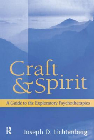 Könyv Craft and Spirit Joseph D. Lichtenberg