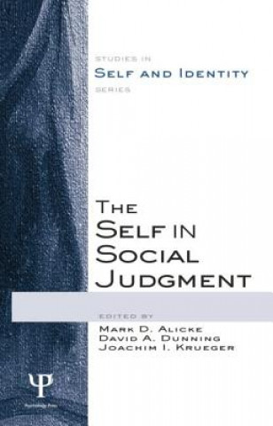 Könyv Self in Social Judgment Mark D. Alicke