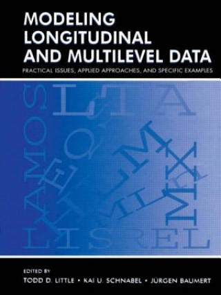 Knjiga Modeling Longitudinal and Multilevel Data Todd D. Little