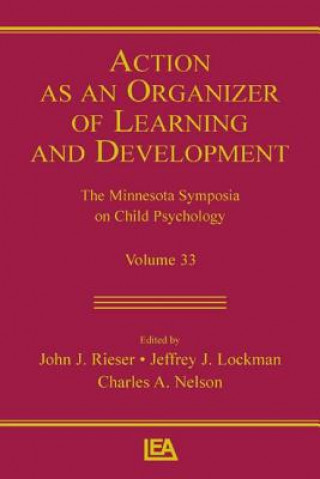 Kniha Action As An Organizer of Learning and Development John J. Rieser