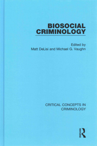 Könyv Biosocial Criminology Matt Delisi