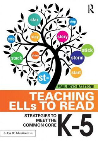 Kniha Teaching ELLs to Read Paul Boyd-Batstone