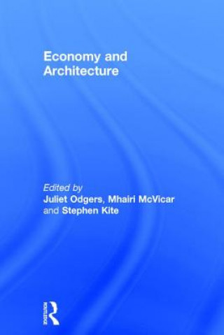 Libro Economy and Architecture JULIET ODGERS